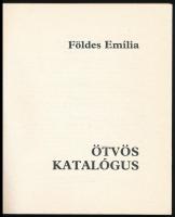 Földes Emília: Ötvöskatalógus. Szerk.: Dr. Horváth Miklós. Bp.,1978.,BTM. Kiadói papírkötés