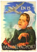1944 Szennik György (1923-2007): Én is hadicél vagyok. II. világháborús propaganda plakát. Klösz György műintézete. 60x80 cm Hajtva, szélén, képet nem érintő szakadások