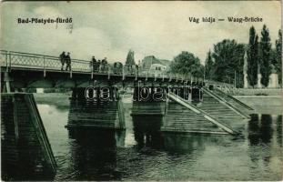 Pöstyén-fürdő, Kúpele Piestany; Vág hídja / Waag Brücke / Váh river bridge