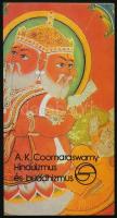 Ananda K. Coormaraswamy: Hinduizmus és buddhizmus. Mérleg sorozat. Bp.,1989, Európa. Kiadói papírkötés, jó állapotban.