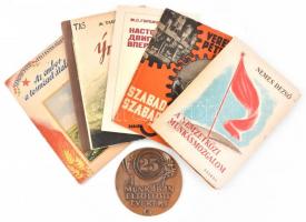 5 db szocialista kiadvány (Nemes Dezső: A nemzetközi munkásmozgalom, Az ember a természet átalakítója, Veres Péter: Szabad ország, szabad munka, stb.) + A munkában eltöltött évekért plakett, d: 9,5 cm