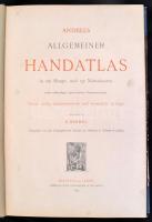 Andrees Allgemeiner Handatlas. I.-III. Bielefeld & Leipzig, 1899, Velhagen & Klasing Verlag....