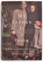 Janna Malamud Smith: My father is a book. A memoir of Bernard Malamud. Boston-New York, 2006, Houghton Mifflin Company. Angol nyelven. Kiadói félvászon-kötés, kiadói papír védőborítóban.