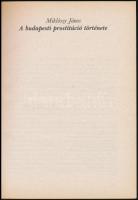 Miklóssy János: A budapesti prostitúció története. Bp., 1989. Népszava. Kiadói papírkötésben