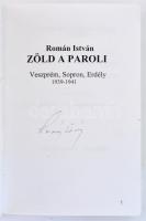 Román István: Zöld a paroli. Veszprém, Sopron, Erdély. 1939-1941. hn., én., nyn. Második, javított k...