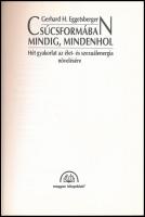 Gerhard H. Eggetsberger: Csúcsformában mindig, mindenhol. Hét gyakorlat az élet- és szexuálenergia n...