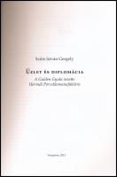 Szűts István Gergely: Üzlet és diplomácia. A Gulden Gyula vezette Herendi Porcelánmanufaktúra. Veszp...