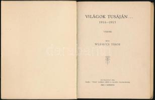 Wlassics Tibor: Világok tusáján 1914-1915 Versek. Bp., 1916. Pátria 78p. Kiadói papírkötésben