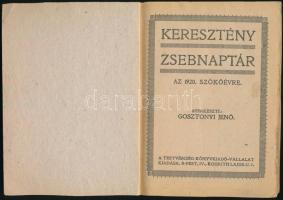Gosztonyi Jenő (szerk.): Keresztény zsebnaptár az 1920. szökőévre. Bp., 1920, Testvériség Könyvkiadó...