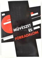 Művészet és forradalom. Orosz-szovjet művészet 1910-1932. Bp., 1988, Műcsarnok. Magyar és angol nyelven. Kiadói papírkötés. / Art and Revolution. Russian-Soviet Art. 1910-1932. Paperbinding, in Hungarian, and English language.