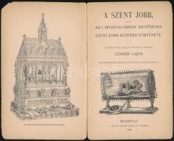 Cenner Lajos: A Szent Jobb ... Bp., 1900.  Szent István társulat. 24p. Kiadói papírborítékban