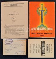 cca 1942-1943 meghívó a Rendületlenül c. előadássorozat befejező estjére + 1942 Egyetemi és Főiskolai Hallgatók Önkéntes Nemzeti Munkaszolgálata Főparancsnokságának tájékoztatója + 1943 Bp, a Pesti Hirlap évkönyve, sérült borítóban + 1944 levél a Dohány utcai Polgári Leányiskola 2. osztályának