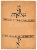 Dallos Hanna (1907-1945): Mi atyánk. 10 db fametszet. Bp., é.n., Kir. Magyar Egyetemi Nyomda. Tűzött...
