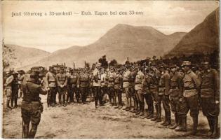 Jenő főherceg a 33-asoknál. A tiszta jövedelm az aradi 33-ik gy.e. rokkantalapjáé / Erzh. Eugen bei den 33-ern / WWI K.u.K. military camp with Archduke Eugen of Austria