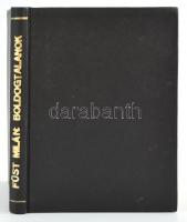 Füst Milán: Boldogtalanok. Budapest, 1923. ,,Világirodalom". 94 p. Első kiadás. Szerző által de...