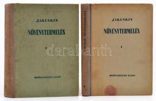 I. V. Jakuskin: Növénytermelés. I-II. kötet. Bp., 1950-1951, Mezőgazdasági Kiadó. Átkötött félvászon.
