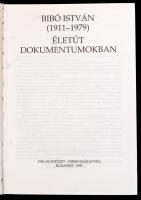 Bibó István (1911-1979). Életút dokumentumokban. Szerk.: Huszár Tibor. Bp., 1995, Osiris-Századvég-1...