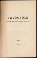 Palócföld. Nógrádi írók és művészek antológiája. Szerk.: Csukly László. Salgótarján, 1965, Nógrád me...