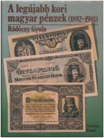Rádóczy Gyula - Tasnádi Géza: Magyar papírpénzek 1848-1992. Danubius Kódex Kiadói Kft., Budapest, 1992. Használt állapotban