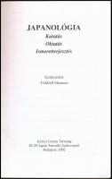 Japanológia. Kutatás oktatás, ismeretterjesztés. Bp., 2002, Kőrösi Csoma Társaság. Papírkötés