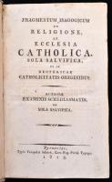 [Krammer Ferenc (1748-1818):]  Fragmentum Isagogicum de Religione, et Ecclesia Catholica, sola salvi...