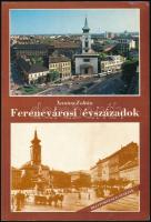 Xantus Zoltán: Ferencvárosi évszázadok. Bp., 1992, dr. Gegesy Ferenc. Kiadói papírkötés.