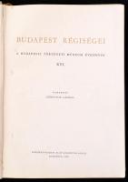 Budapest régiségei. A Budapesti Történeti Múzeum évkönyve. Szerk.: Gerevich László. Bp., 1955, Képző...