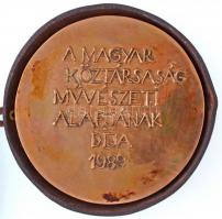 Kiss Sándor (1925-1999) 1989. "A Magyar Köztársaság Művészeti Alapjának díja 1989" Br emlé...