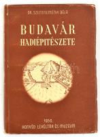 Szentneményi Béla: Budavár hadiépítészete. Bp., 1950, Honvéd Levéltár és Múzeum. Papírkötésben