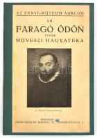 Az Ernst Múzeum aukciói LII. Faragó Ödön tanár művészi hagyatéka. Bp., 1935. Vászonkötésben, az eredeti papírborítóval