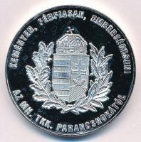 DN "MH Tapolcai Kiképző Központ / Keményen - Férfiasan - Emberségesen - Az MH. AKK Parancsnokát...