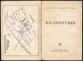 Lipták Gábor-Zákonyi Ferenc: Balatonfüred. 1956, Veszprém Megyei Tanács Idegenforgalmi Hivatala. Kia...