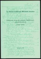 Az Mester Emberek Míveinek árazása. Fazekasok, üvegesek, pintérek, fémművesek, szitások árszabásai (1626-1820). Bp., 2001, MTA Néprajzi Kutatóintézet. Kiadói papírkötésben.