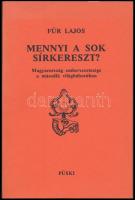 Für Lajos: Mennyi a sok sírkereszt? Magyarország embervesztesége a második világháborúban. New York, 1987, Püski. Kiadói papírkötés. A szerző, Für Lajos (1930-2013) történész, politikus, honvédelmi miniszter által Dienes István (1929-1995) régész, muzeológus részére dedikált példány.