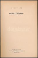 Cecil Roth: Zsidó középkor. Javne Könyvek 11. Bp.,[1943.], Magyar Zsidók Pro Palesztina Szövetsége, ...