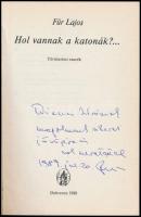 Für Lajos: Hol vannak a katonák...? Történelmi esszék. Haza és haladás. Debrecen, 1988., Csokonai. K...