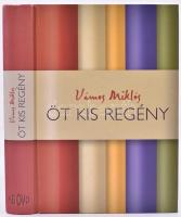 Vámos Miklós: Öt kis regény. 	Szerző által dedikálva. Bp., 2002, AB OVO. Kartonált papírkötés.