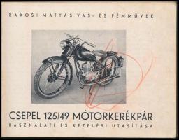 Csepel 125/49 motorkerékpár használati és kezelési utasítása. Rákosi Mátyás Vas- és Fémművek. Bp., é...