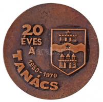 1970. 20 éves a Tanács 1950-1970 / A VI. Ker. Tanács Végrehajtó Bizottsága Br emlékérem (78mm) T:2