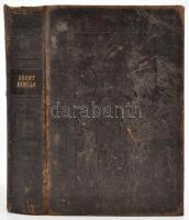 Szent Biblia, azaz Istennek Ó és Új Testamentomában foglaltatott egész Szentírás. Károli Gáspár ford...