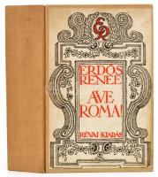 Erdős Renée: Ave Roma! I-II. kötetek. Erdős Renée összegyűjtött művei. Ősök és ivadékok. Negyedik rész. Szerző által aláírva. Bp., Révai. Átkötött félvászon-kötés.