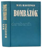 Max Hastings: Bombázók. A brit RAF légi offenzívája Németország ellen 1939-1945. Bp., 1999. Aquila. Kiadói kartonált papírkötés.