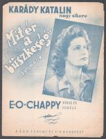 3 db kotta Karády Katalinnal a címlapon. Dalok: Mit ér a büszkeség..., Ma rád gondoltam..., Siess......