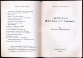 Balogh Benedek, Barátosi - Baráthosi Turáni könyvei. Szuomi-Eszti (Finn-észt testvérföldön) Bp., én....