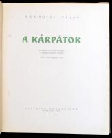 Romániai tájak. A Kárpátok. Bukarest, 1962. Meridián. Kiadói vászonkötésben, csak 750 pld!