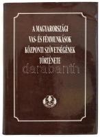 A Magyarországi Vas- és Fémmunkások Központi Szövetségének története. Szerk.: Demeter Józsefné, Szepesi Ferenc. Bp., 1990, saját kiadás. Egészvászon-kötésben, papírborítóval.