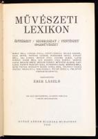 Éber László(szerk.): Művészeti lexikon. Építészet, szobrászat, festészet, iparművészet Budapest, é.n...