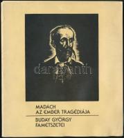 Madách Imre: Az ember tragédiája. Buday György fametszetei. Bp., 1984, Múzsák Közművelődési Kiadó. 22 p. Kiadói papírmappában.