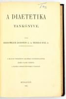 Hirschler Ágoston-Terray Pál: A diaetetika tankönyve. Magyar Orvosi Könyvkiadó-Társulat Könyvtára LXXXII kötet. Bp., 1900., Magyar Orvosi Könyvkiadó Társulat, XVI+2+630+2 p. 1 t. Kiadói aranyozott egészvászon-kötés, Gottermayer-kötés, a gerincen kis folttal és kis sérüléssel, de alapvetően jó állapotban.