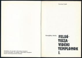 Komjáthy Attila: Felső-Tiszavidéki templomok I. Fekete-fehér fotókkal. Bp., 1983, Corvina. Kiadói pa...
